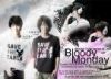 BLOODY MONDAY